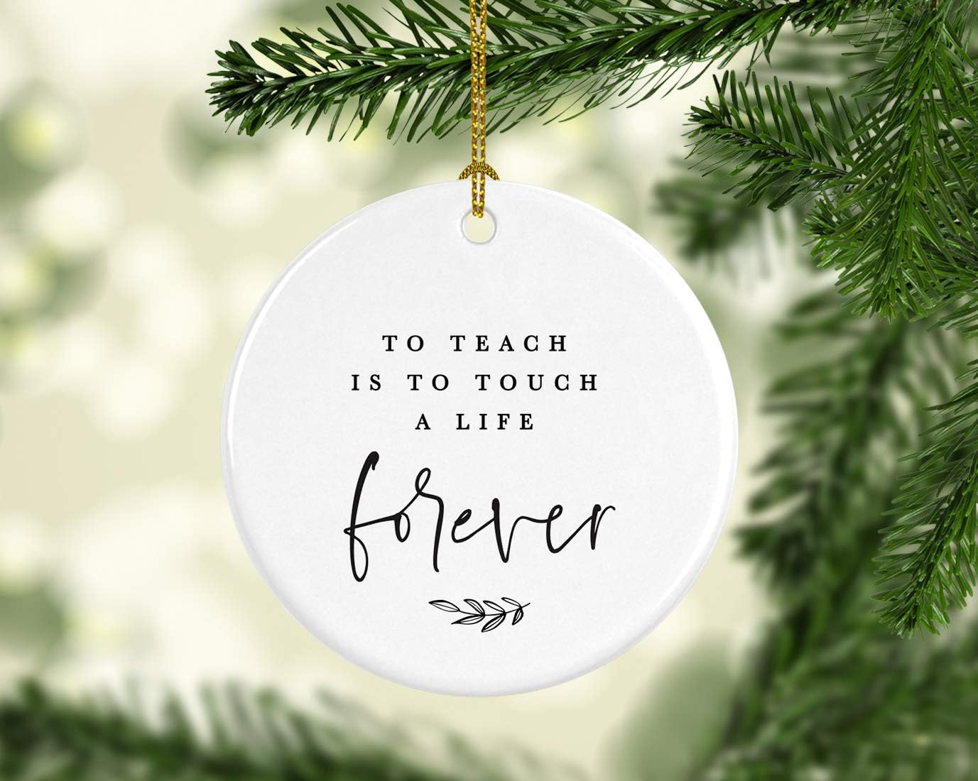 Andaz Press Round Ceramic Porcelain Christmas Tree Ornament for Teacher Thank You Appreciation Graduation Gift, to Teach is to Touch a Life Forever, 1-Pack